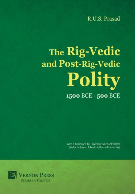 Rig-Vedic and Post-Rig-Vedic Polity (1500 BCE-500 BCE)
