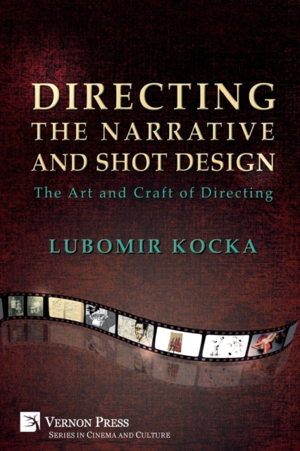 Directing the Narrative and Shot Design