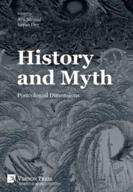 History and Myth: Postcolonial Dimensions