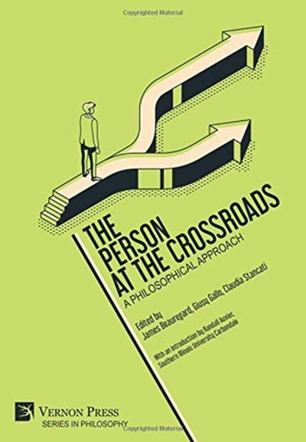 Person at the Crossroads: A Philosophical Approach