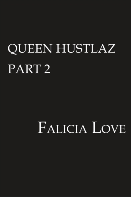 Queen Hustlaz Part 2