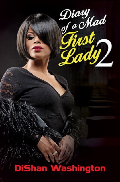 Diary Of A Mad First Lady 2