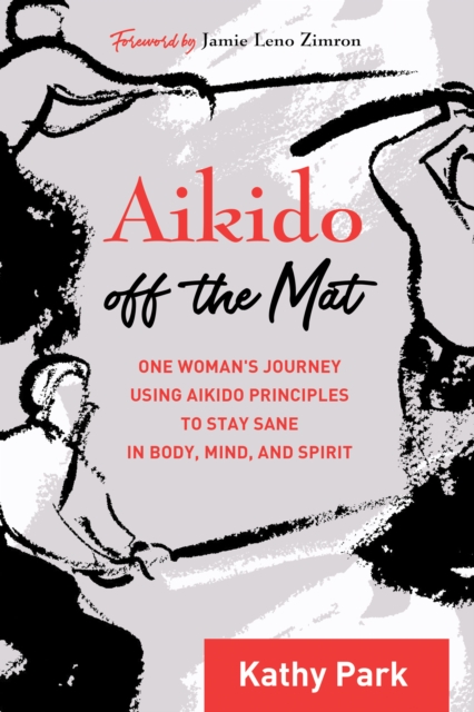 Aikido Off the Mat