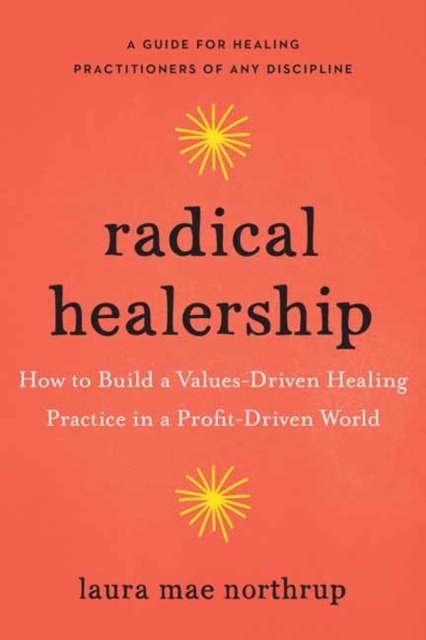 Radical Healership