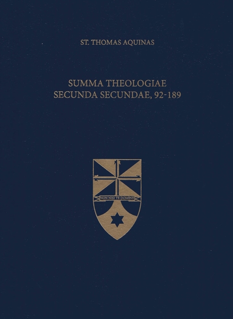 Summa Theologiae Secunda Secundae, 92-189