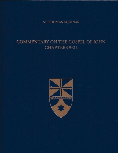 Commentary on the Gospel of John Chapters 9-21