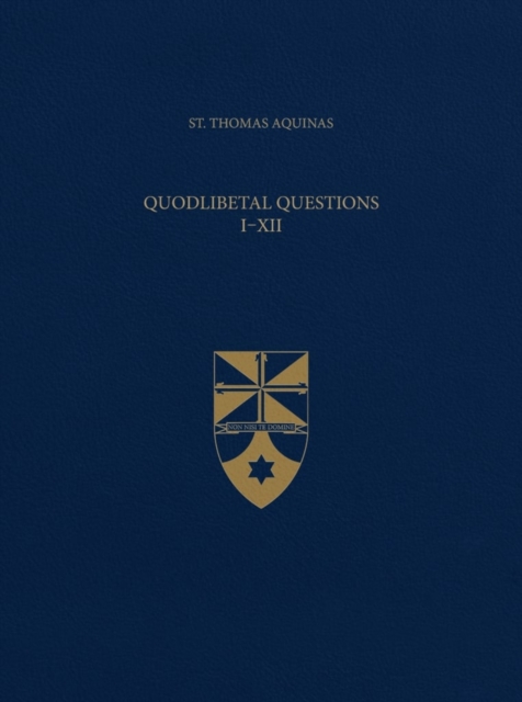 Quodlibetal Questions I-XII