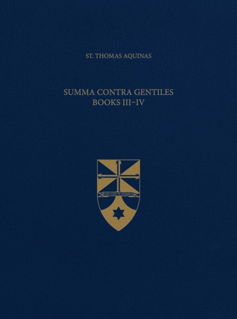 Summa Contra Gentiles, Books III & IV