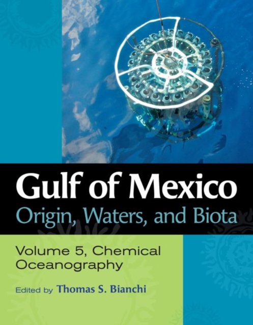Gulf of Mexico Origin, Waters, and Biota, Volume 5