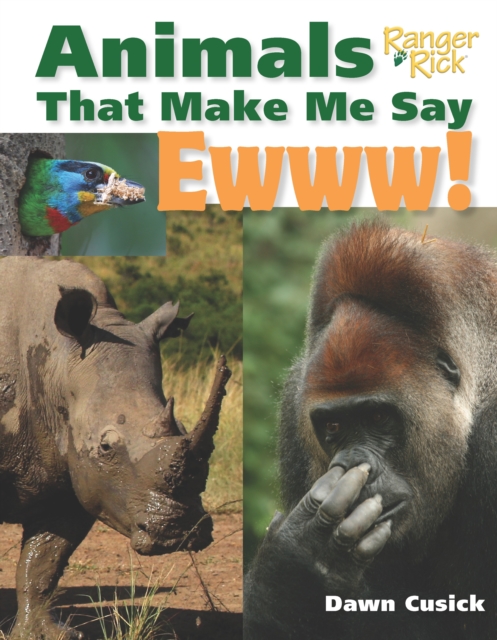 Animals That Make Me Say Ewww! (National Wildlife Federation)