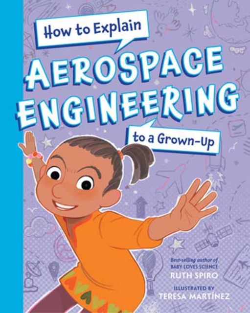 How To Explain Aerospace Engineering to a Grown-Up