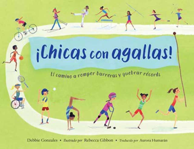 ¡Chicas con agallas! (Spanish Edition)