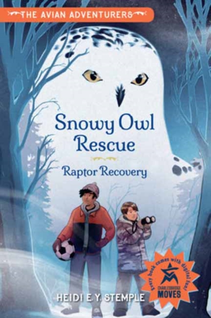 The Avian Adventurers #1: Snowy Owl Rescue