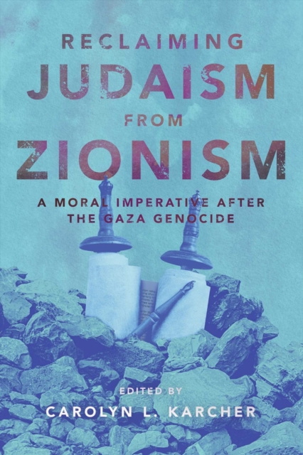 Reclaiming Judaism from Zionism
