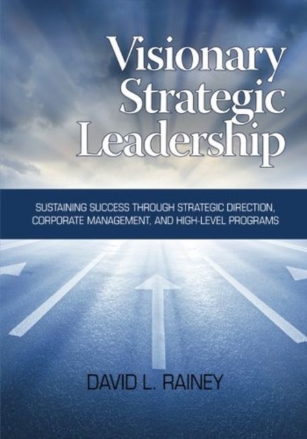 Visionary Strategic Leadership