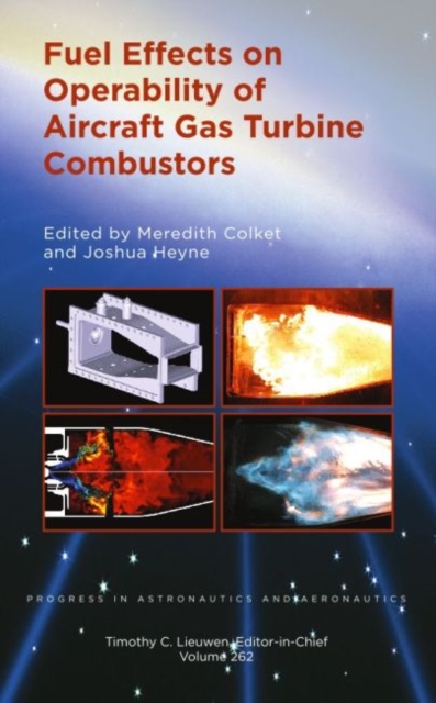 Fuel Effects on Operability of Aircraft Gas Turbine Combustors