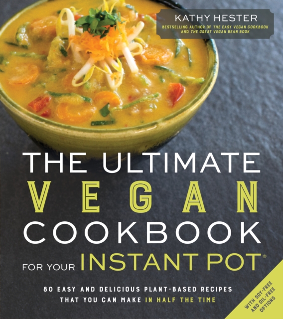 Ultimate Vegan Cookbook for Your Instant Pot