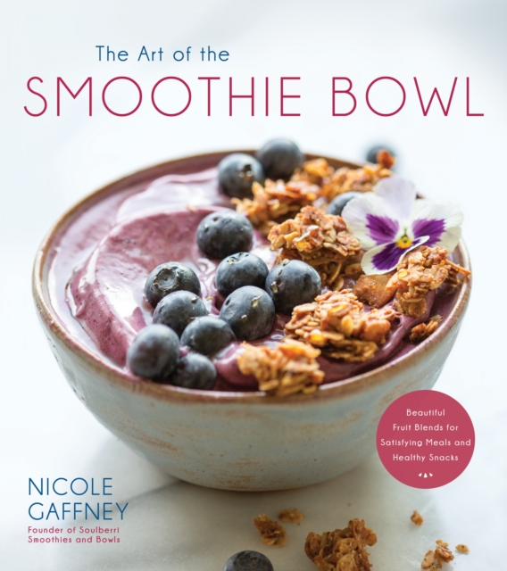 Art of the Smoothie Bowl