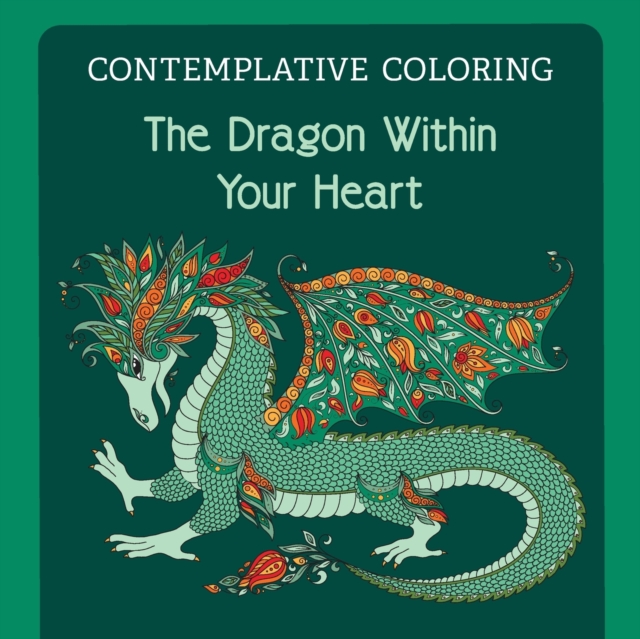 Dragon Within Your Heart (Contemplative Coloring)