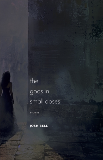 The Gods in Small Doses