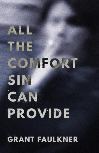 All the Comfort Sin Can Provide