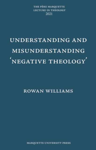 Understanding and Misunderstanding Negative Theology