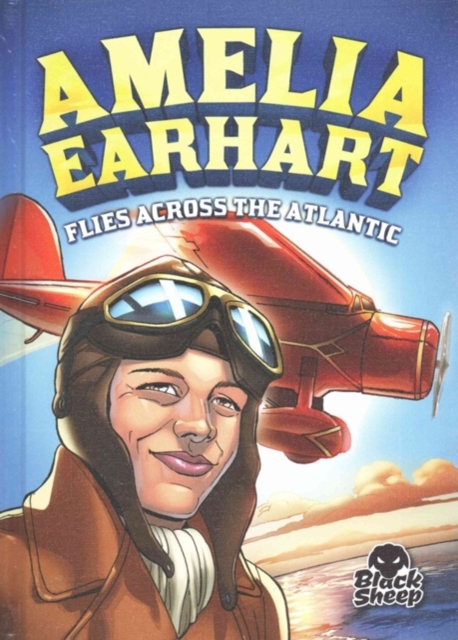 Amelia Earhart Flies Across the Atl