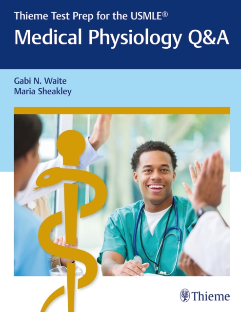 Thieme Test Prep for the USMLE®: Medical Physiology Q&A