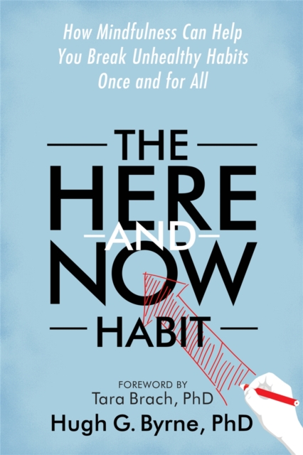 Here-and-Now Habit