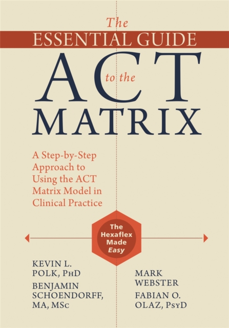 Essential Guide to the ACT Matrix