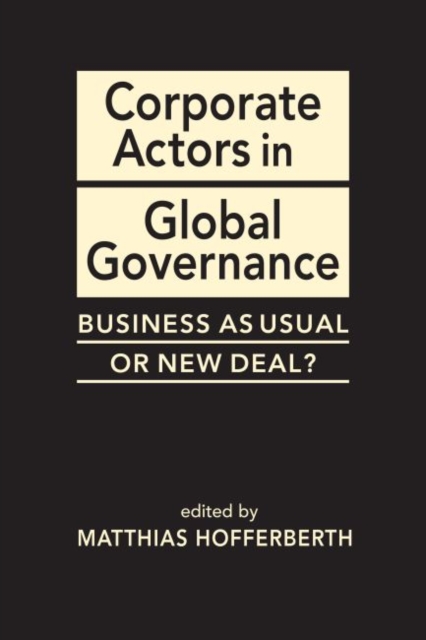 Corporate Actors in Global Governance