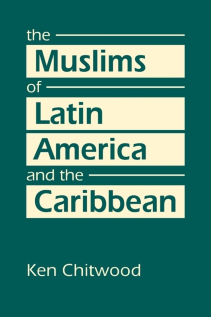 Muslims of Latin America and the Caribbean
