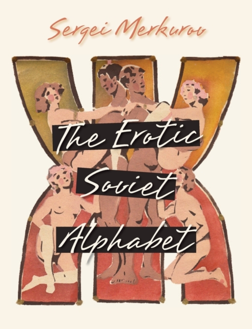 Erotic Soviet Alphabet