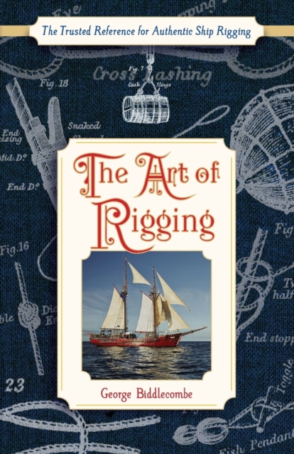 Art of Rigging (Dover Maritime)