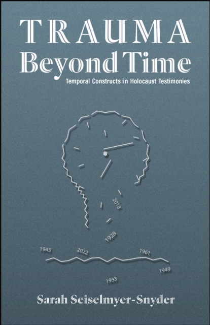 Trauma Beyond Time