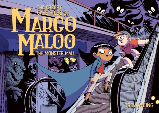 Creepy Case Files of Margo Maloo: The Monster Mall