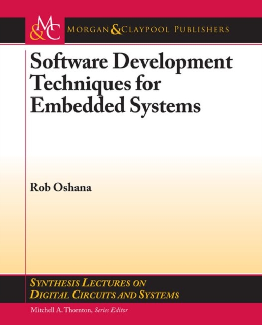 Software Development Techniques for Embedded Systems