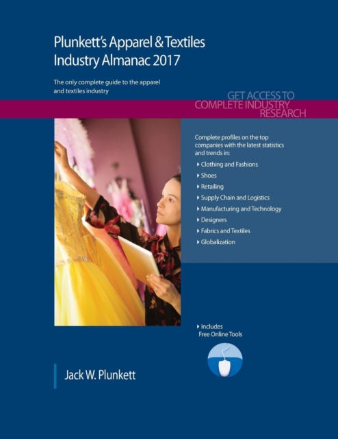 Plunkett's Apparel & Textiles Industry Almanac 2017