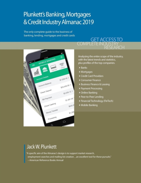 Plunkett's Banking, Mortgages & Credit Industry Almanac 2019