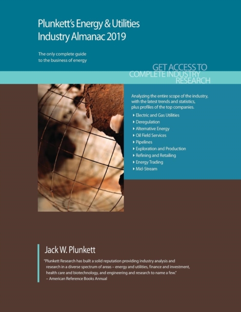 Plunkett's Energy & Utilities Industry Almanac 2019