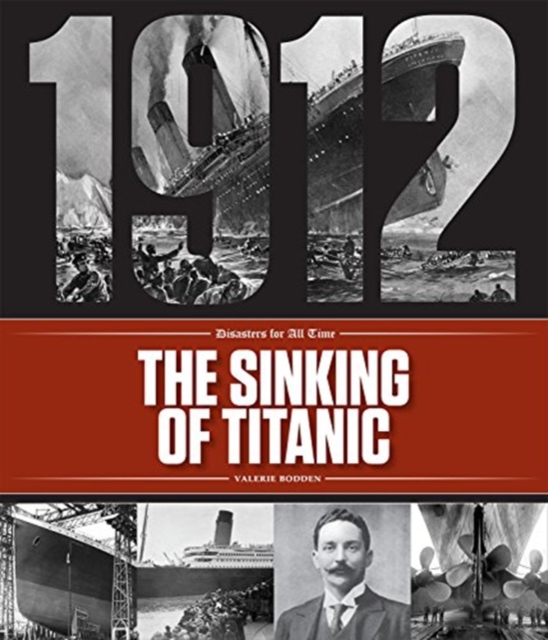 Disasters for All Time: The Sinking of the Titanic