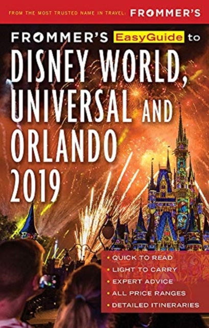 Frommer's EasyGuide to DisneyWorld, Universal and Orlando 2019