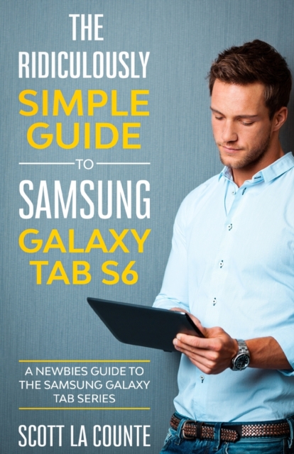 Ridiculously Simple Guide to Samsung Galaxy Tab S6