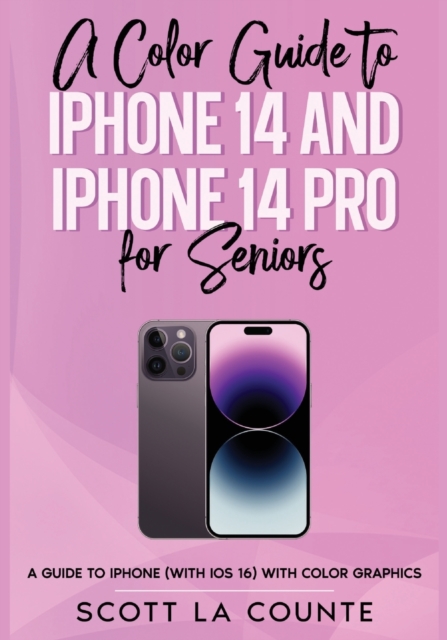 Color Guide to iPhone 14 and iPhone 14 Pro for Seniors