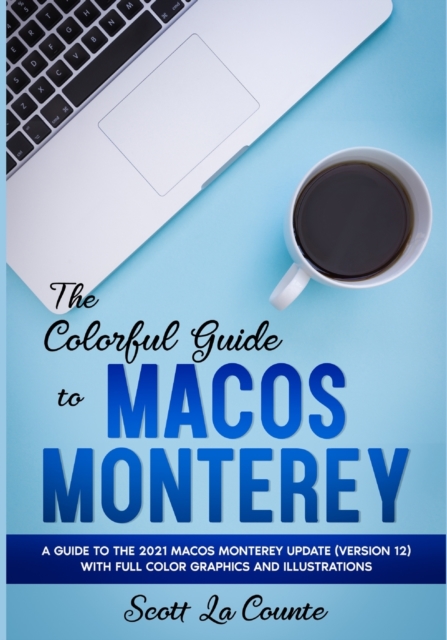 Colorful Guide to MacOS Monterey
