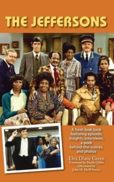 Jeffersons - A fresh look back featuring episodic insights, interviews, a peek behind-the-scenes, and photos (hardback)