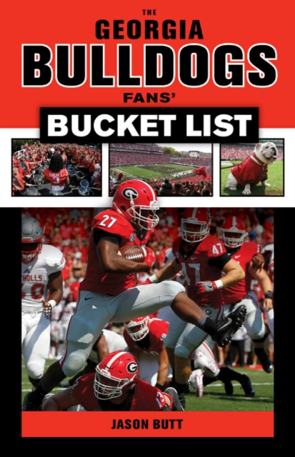 Georgia Bulldogs Fans' Bucket List