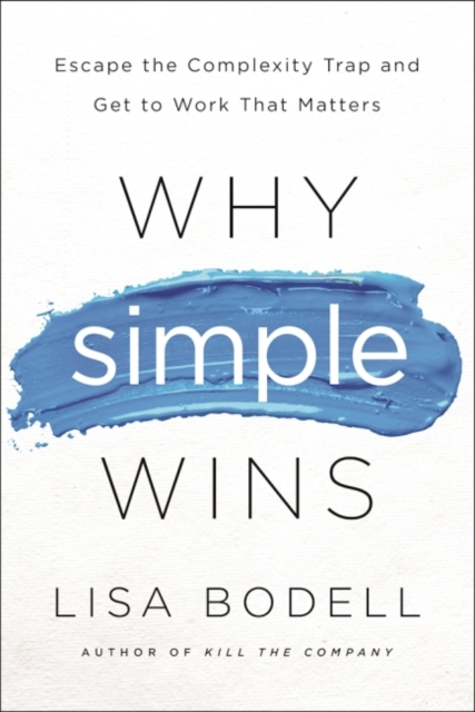 Why Simple Wins