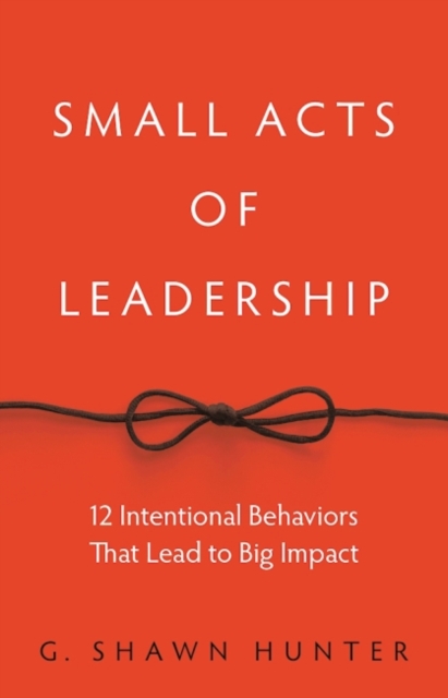 Small Acts of Leadership