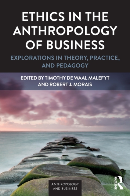 Ethics in the Anthropology of Business